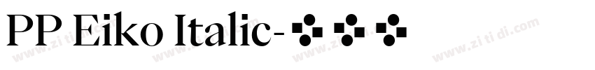 PP Eiko Italic字体转换